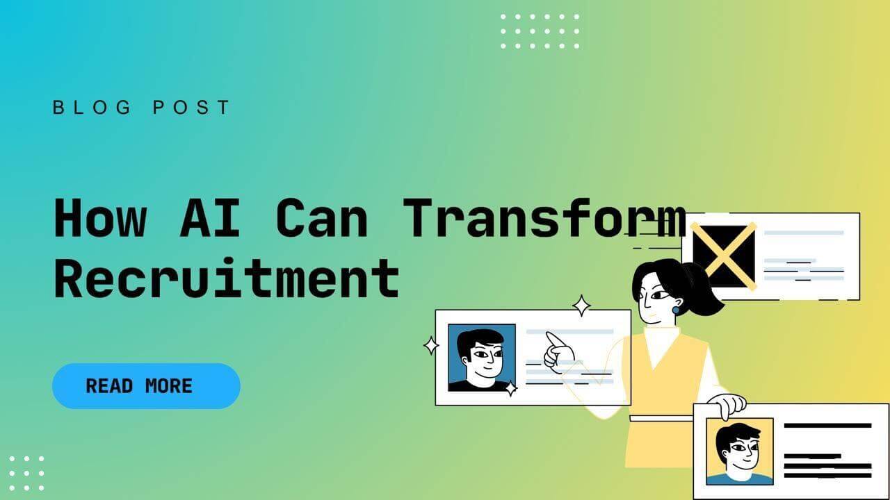 how-ai-can-transform-your-recruitment